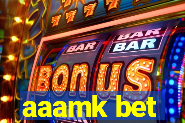 aaamk bet